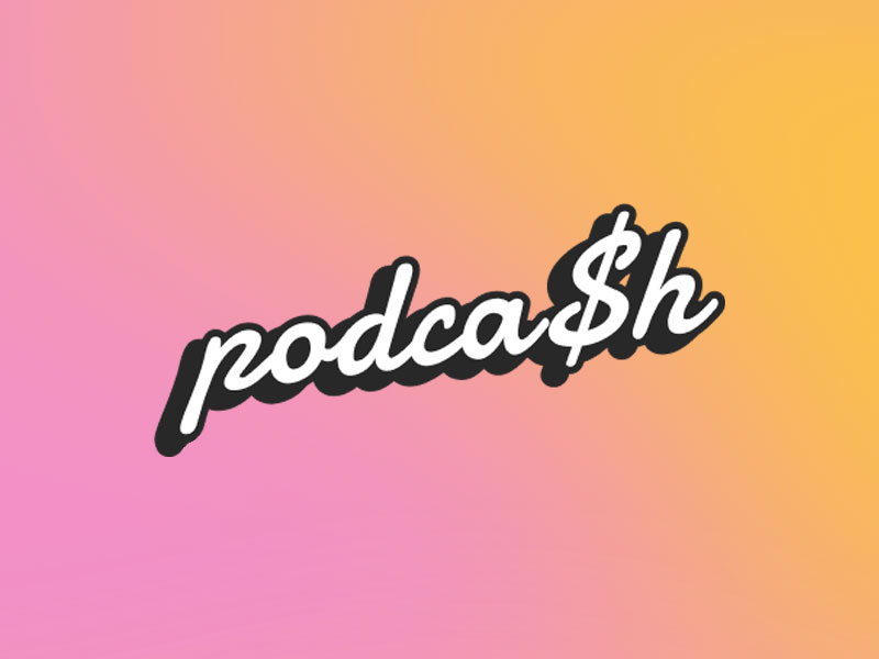 Podcash